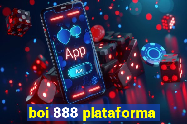 boi 888 plataforma